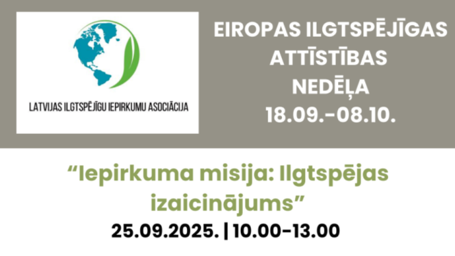 Reklāmas baneris par Latvijas Ilgtspējīgu iepirkumu asociācijas pasākumu “Iepirkuma misija: Ilgtspējas izaicinājums”, kas notiks 25. septembrī 2025. gadā no plkst. 10.00 līdz 13.00 Eiropas ilgtspējīgas attīstības nedēļas ietvaros.