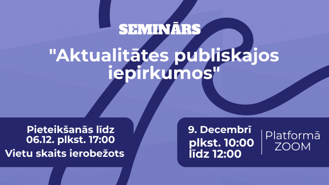 Seminārs "Aktualitātes publiskajos iepirkumos"