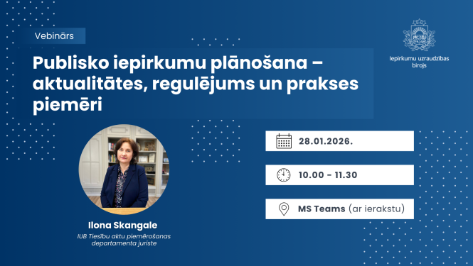ebināra afiša: 'Publisko iepirkumu plānošana – aktualitātes, regulējums un prakses piemēri'. Datums: 28.01.2026., laiks: 10.00–11.30, platforma: MS Teams (ar ierakstu). Organizē Iepirkumu uzraudzības birojs.