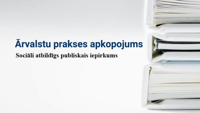 Ārvalstu prakses apkopojums. Sociāli atbildīgs publiskais iepirkums. Iesieti dokumenti. 