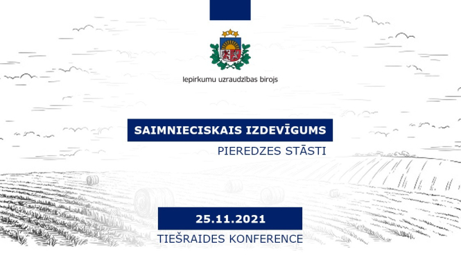 Konference "Saimnieciskais izdevīgums - pieredzes stāsti"