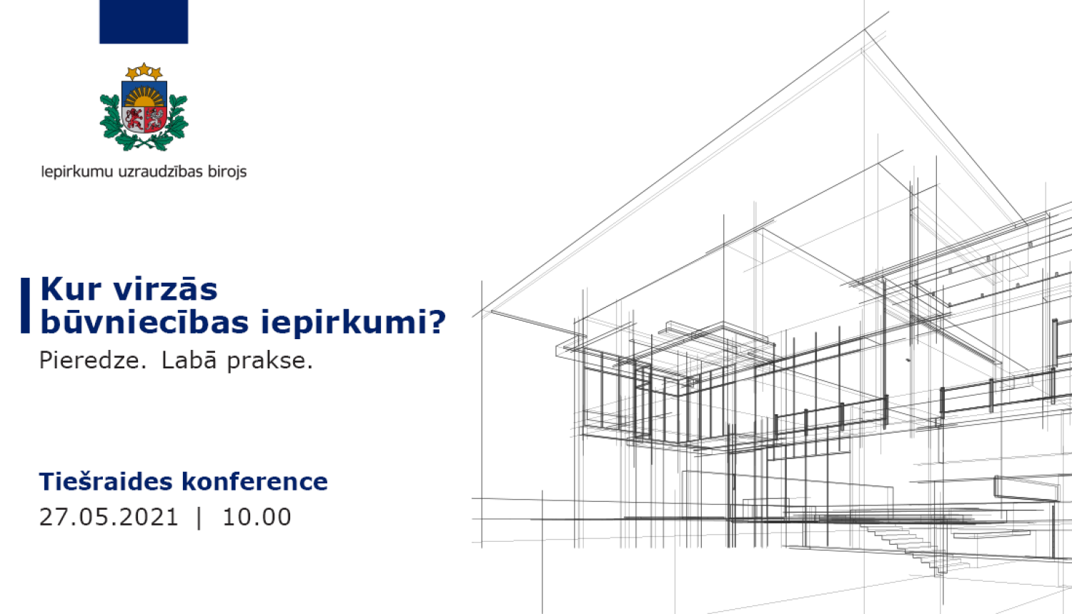 Konference ““Kur virzās būvniecības iepirkumi?” Pieredze. Labā prakse” 