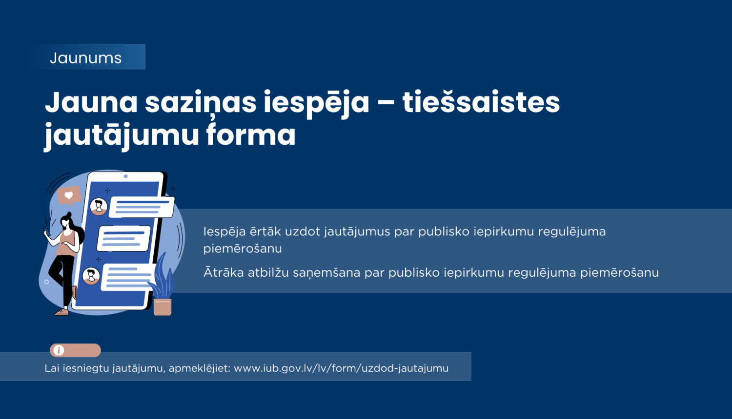 Jauna saziņas iespēja - tiešsaistes jautājuma forma