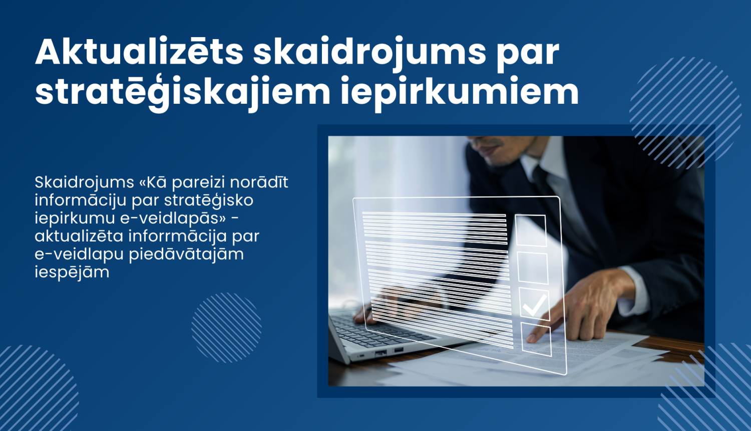Vīrietis raksta dokumentu portatīvajā datorā, ar pirkstu seko līdzi izdrukātam dokumentam. Fonā teksts "Aktualizēts skaidrojums par stratēģiskajiem iepirkumiem"
