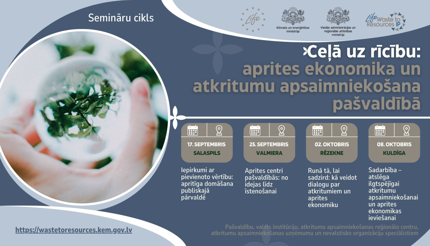 Semināru cikls par aprites ekonomiku un atkritumu apsaimniekošanu Latvijas pašvaldībās.