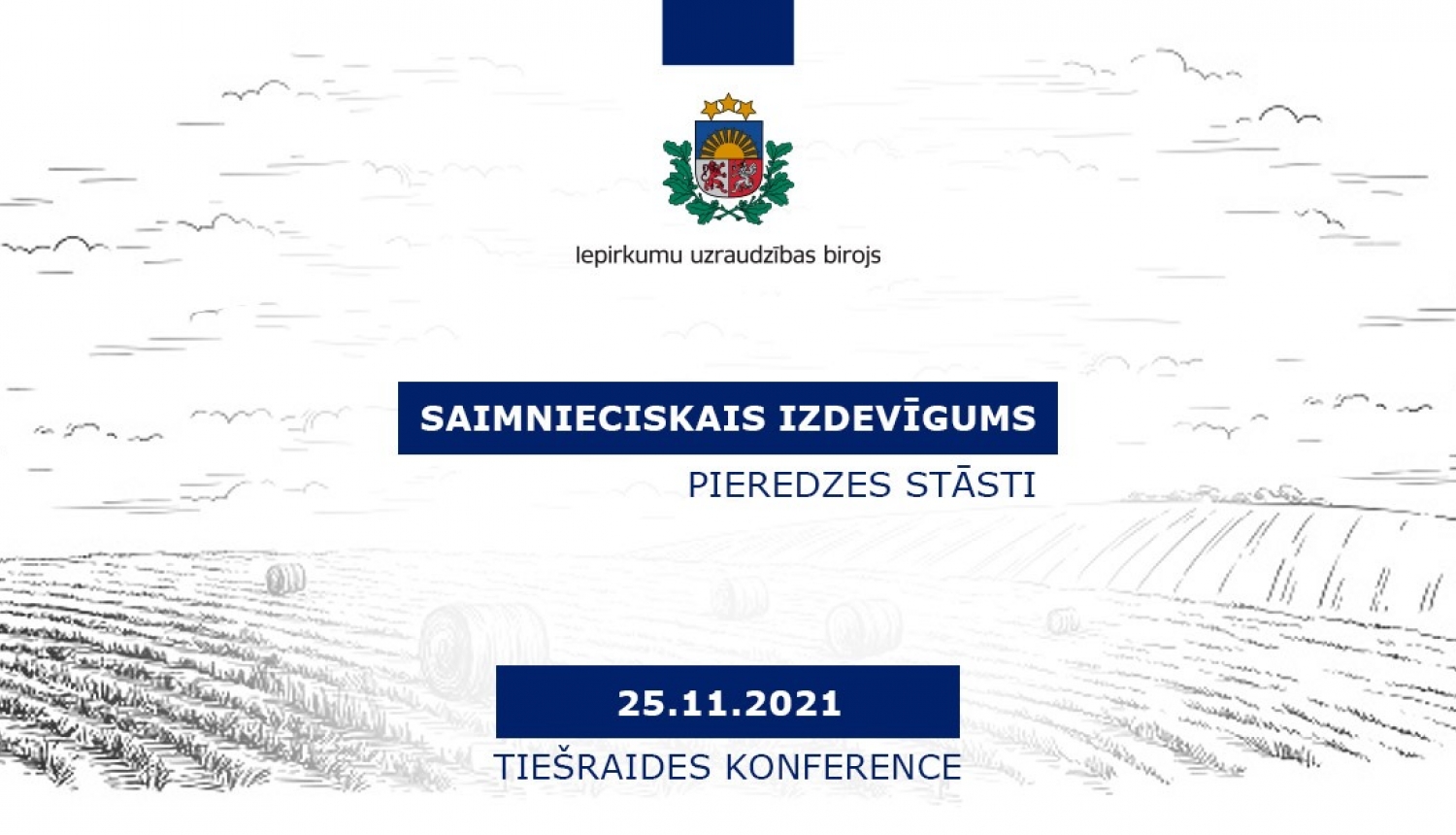 Konference "Saimnieciskais izdevīgums - pieredzes stāsti"