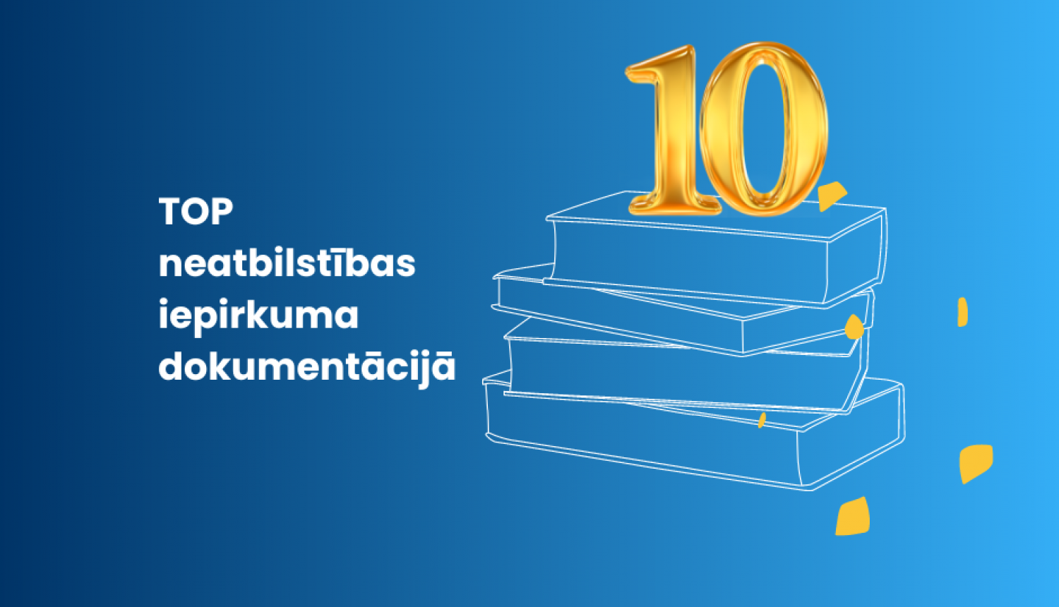 TOP 10 neatbilstības iepirkuma dokumentācijā